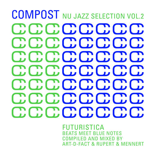 VA - Compost Nu Jazz Selection Vol. 2 - Futuristica - Beats Meet Blue Notes / Compost Records