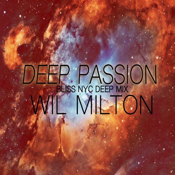 Wil Milton - Deep Passion / Path Life Music