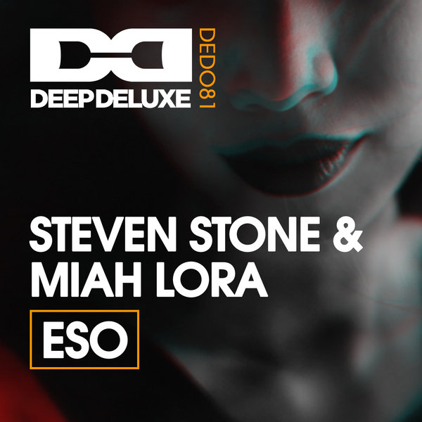 Steven Stone & Miah Lora - Eso / Deep Deluxe Recordings