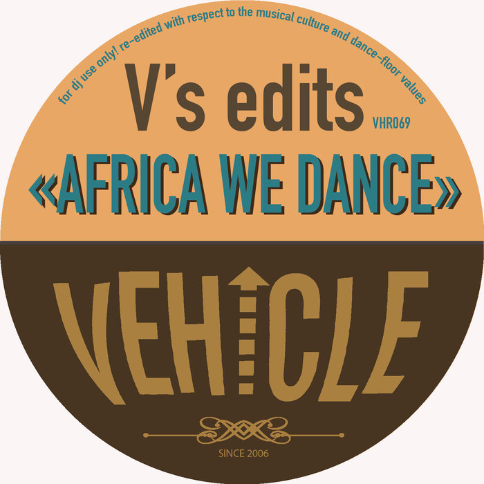 V's Edits - Africa We Dance / Vehicle