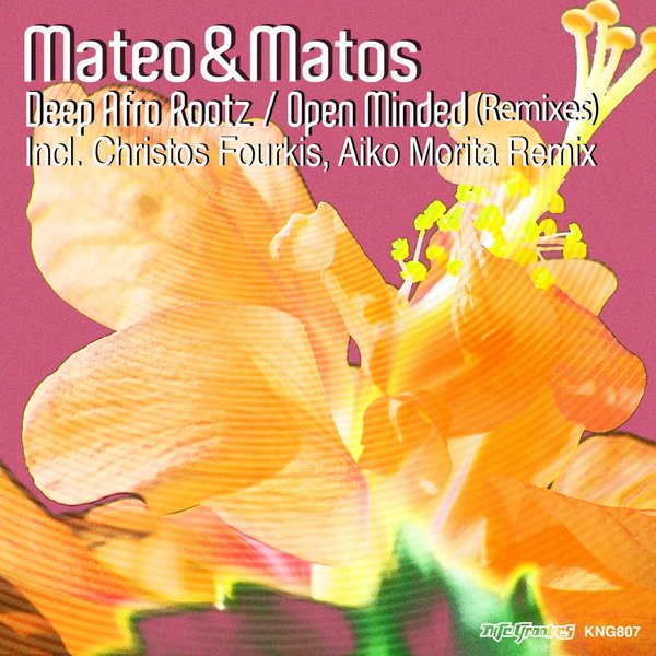 Mateo & Matos - Deep Afro Roots / Open Minded (Remixes) / Nite Grooves