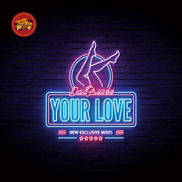 Dat Gruvee feat. Emmanuela - Your Love (Remixes) / Double Cheese Records