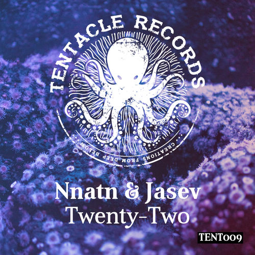 Nnatn & Jasev - Twenty-Two / Tentacle Records