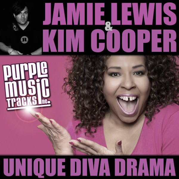 Jamie Lewis & Kim Cooper - Unique Diva Drama / Purple Tracks
