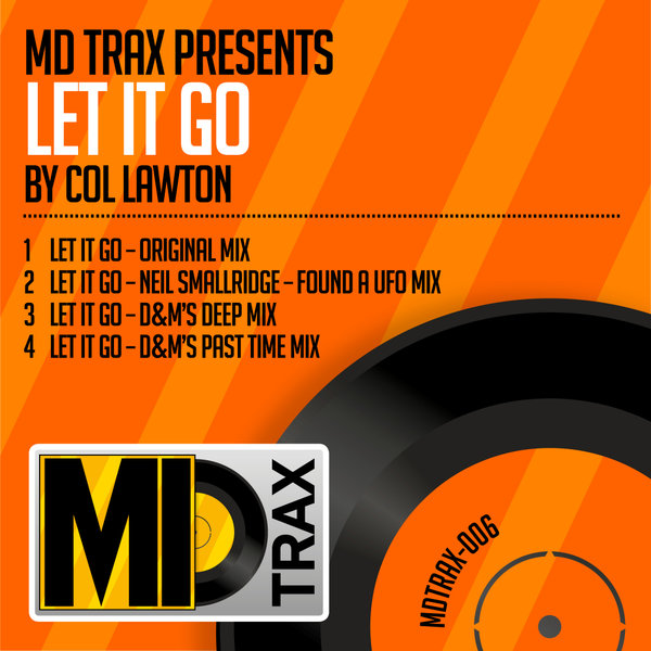 Col Lawton - Let It Go / MD Trax