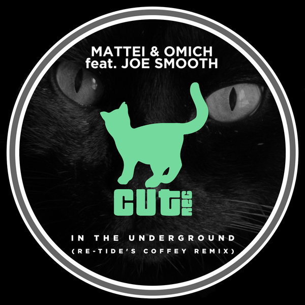 Mattei & Omich Feat. Joe Smooth - In The Underground (Re-Tide's Coffey Remix) / Cut Rec Promos
