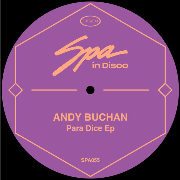 Andy Buchan - Para Dice EP / Spa In Disco