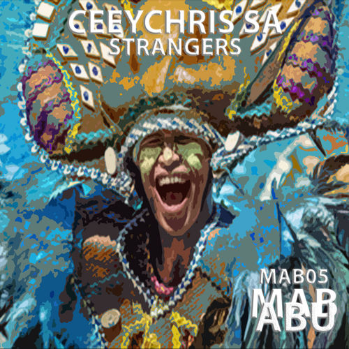Ceeychris SA - Strangers / MABABU RECORDS