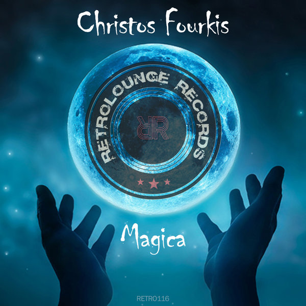 Christos Fourkis - Magica / Retrolounge Records