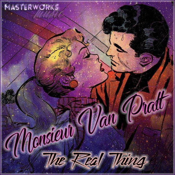 Monsieur Van Pratt - The Real Thing / Masterworks Music
