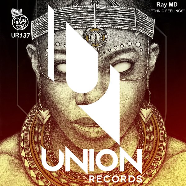 Ray MD - Ethnic Feelings / Union Records