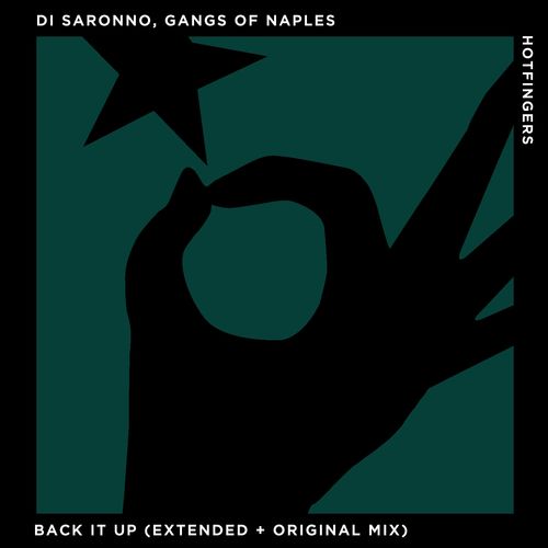 Di Saronno & Gangs of Naples - Back It Up / Hotfingers