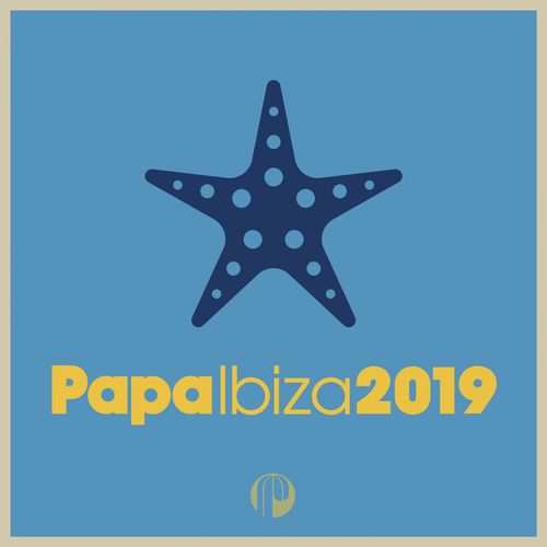 VA - Papa Ibiza 2019 / Papa Records