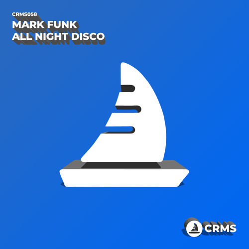 Mark Funk - All Night Disco / CRMS Records