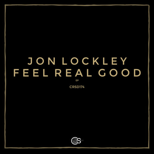 Jon Lockley - Feel Real Good / Craniality Sounds