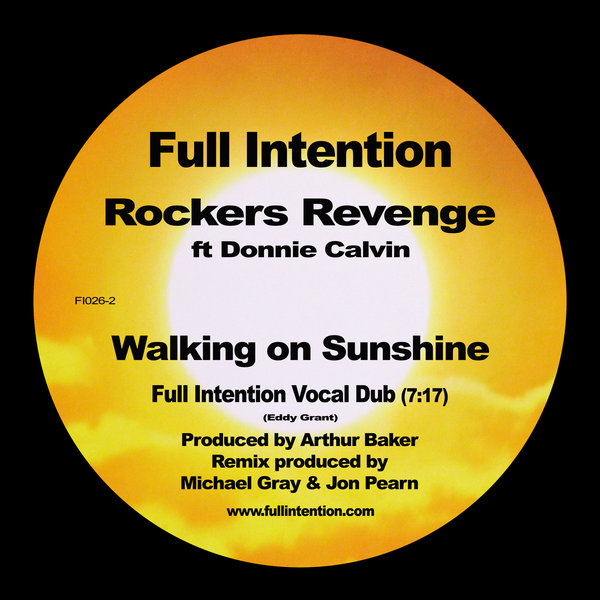 Rockers Revenge feat. Donnie Calvin - Walking On Sunshine (Full Intention Vocal Dub) / Full Intention Records