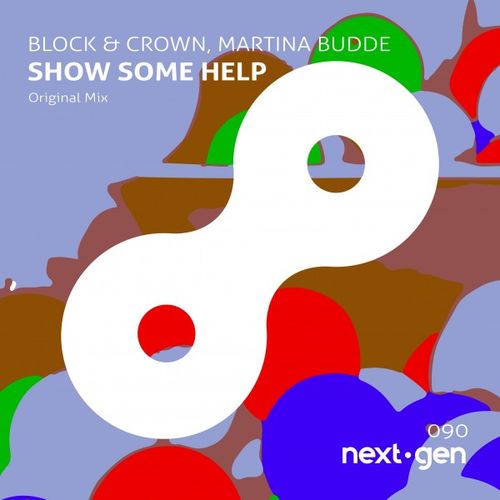 Block & Crown & Martina Budde - Show Some Help / Next-Gen-Records