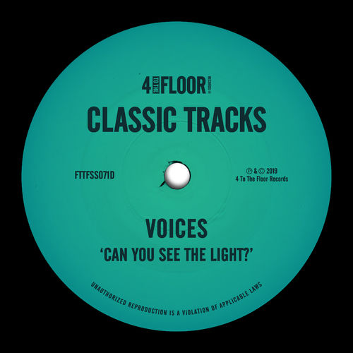 Voices - Can You See The Light? / 4 To The Floor Records