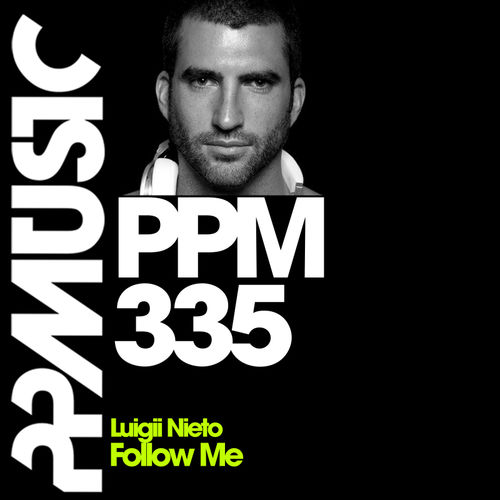 Luigii Nieto - Follow Me / PPMUSIC