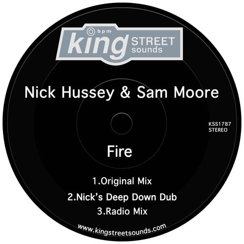 Nick Hussey & Sam Moore - Fire / King Street Sounds