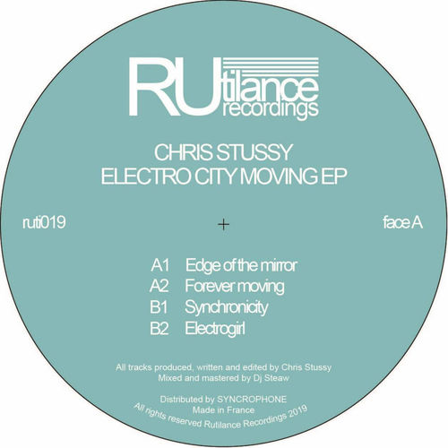 Chris Stussy - Electro City Moving EP / Rutilance Recordings