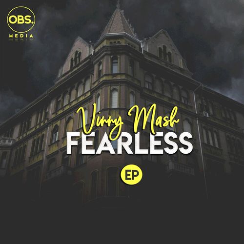 Vinny Mash - Fearless EP / OBS Media