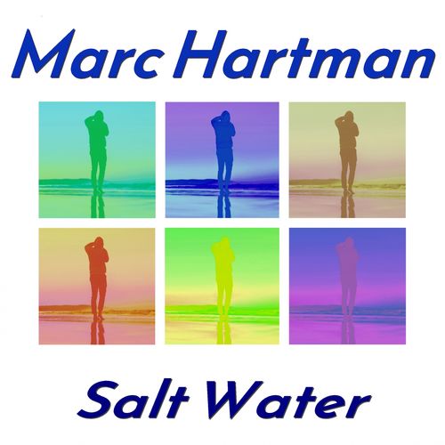 Marc Hartman - Salt Water / Lemongrassmusic