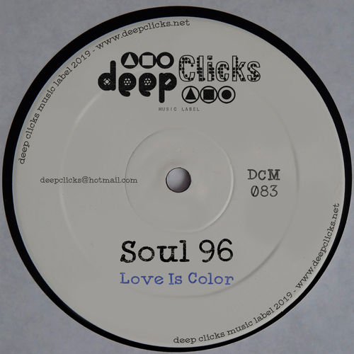 Soul 96 - Love Is Color / Deep Clicks