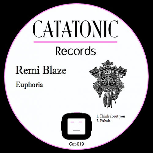 Remi Blaze - Euphoria / Catatonic Records