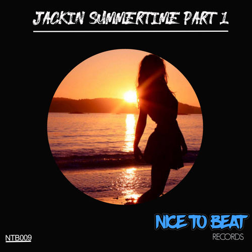 VA - Jackin Summertime, Pt. 01 / Nice to beat Rec