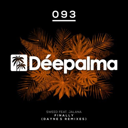 Sweed - Finally (Dayne S Extended Remixes) / Deepalma Records