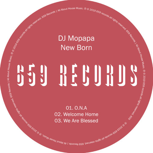 DJ Mopapa - New Born / 659 Records