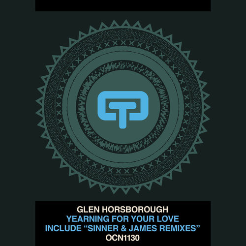 Glen Horsborough - Yearning For Your Love / Ocean Trax