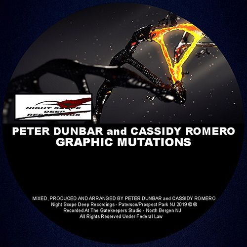 Peter Dunbar & Cassidy Romero - Graphic Mutations / Night Scope Deep Recordings
