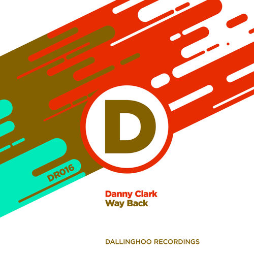 Danny Clark - Way Back / Dallinghoo Recordings