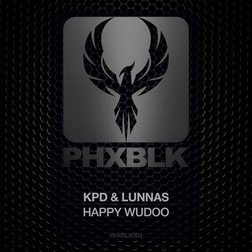 KPD & Lunnas - Happy Wudoo / PHXBLK