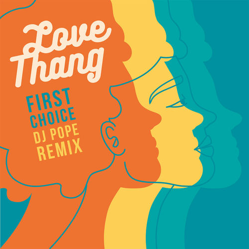 First Choice - Love Thang (DJ Pope Remix) / Salsoul Records
