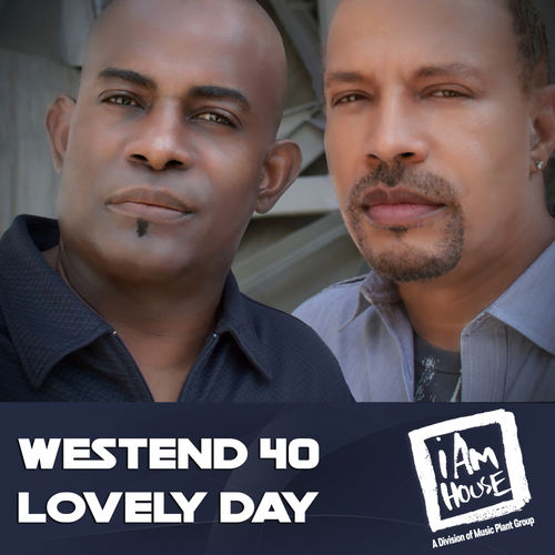 WestEnd 40 - Lovely Day / I Am House (Music Plant Group)