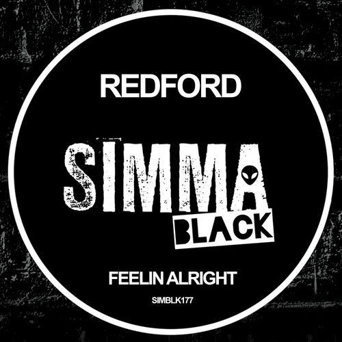 Redford (NL) - Feelin Alright / Simma Black