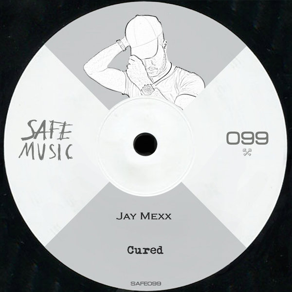 Jay Mexx - Cured EP / Safe Music