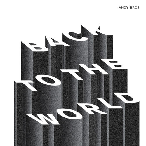 Andy Bros - Back to the World / ATLANT