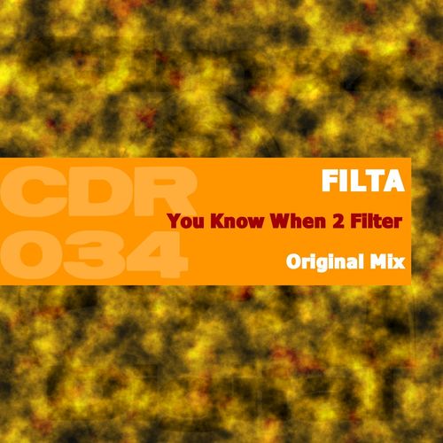 Filta - You Know When 2 Filter / Climax Digital Recordings