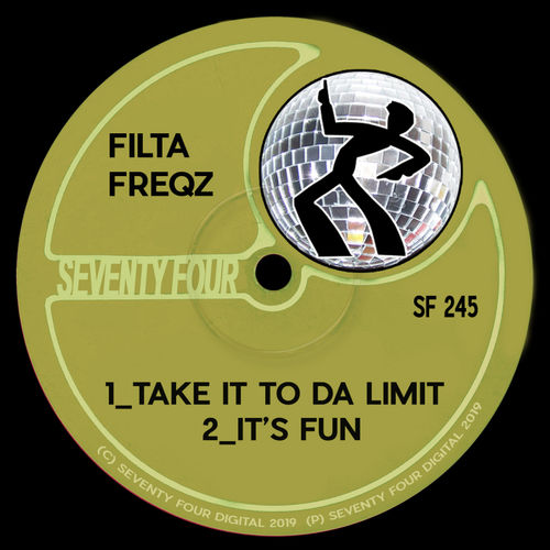 Filta Freqz - Take It To Da Limit / Seventy Four Digital