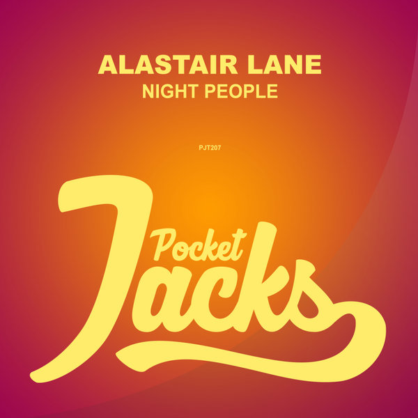 Alastair Lane - Night People / Pocket Jacks Trax