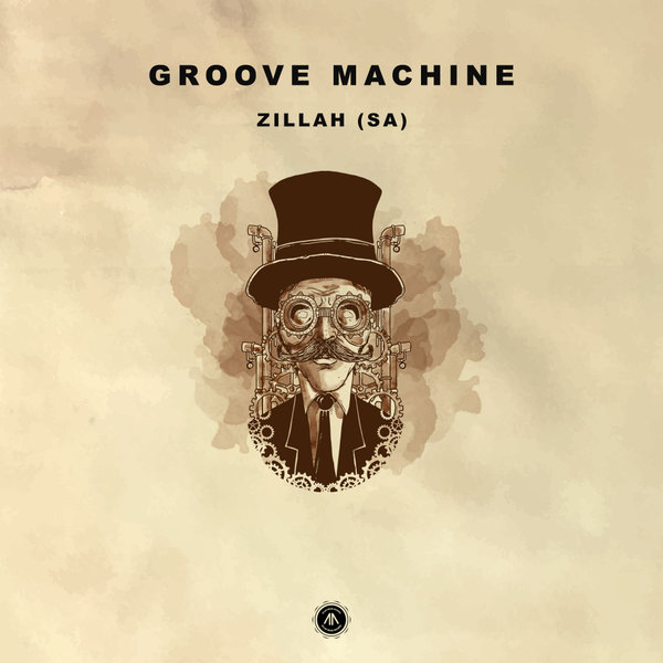 Zillah (SA) - Groove Machine / Zillah Muzik Records