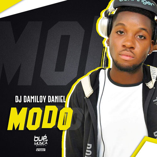 DJ Damiloy Daniel - Modo / Bué de Musica