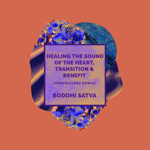Boddhi Satva - Healing the Sound of the Heart, Transition, Benefit (Afrokillerz Remix) / Offering Recordings