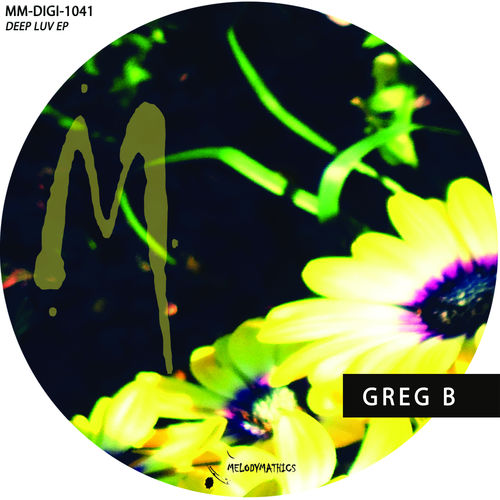 Greg B - Deep Luv EP / Melodymathics