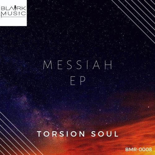Torsion Soul - Messiah / BlairK Music