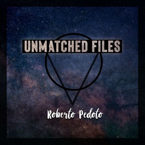 Roberto Pedoto - Unmatched Files / 9th Chord Recordings